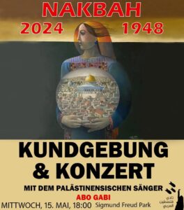 Kundgebung und Konzert anlässlich des Jahrestages der Nakbah