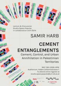 Samir Harb: Cement Entanglements Cement, Control, and Urban Annihilation in the Palestinian Territories