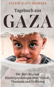 Tagebuch aus Gaza Gegen das Vergessen